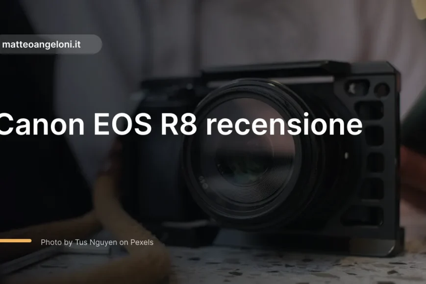 Immagine in evidenza per Canon EOS R8 recensione