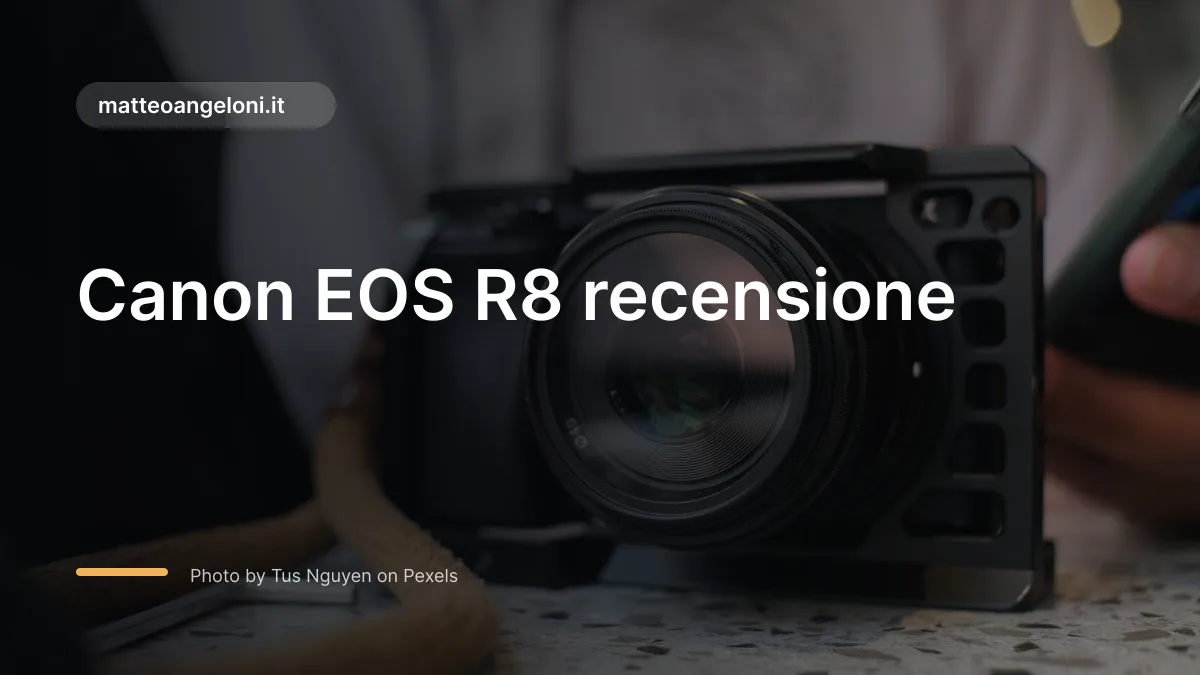 Canon EOS R8 recensione