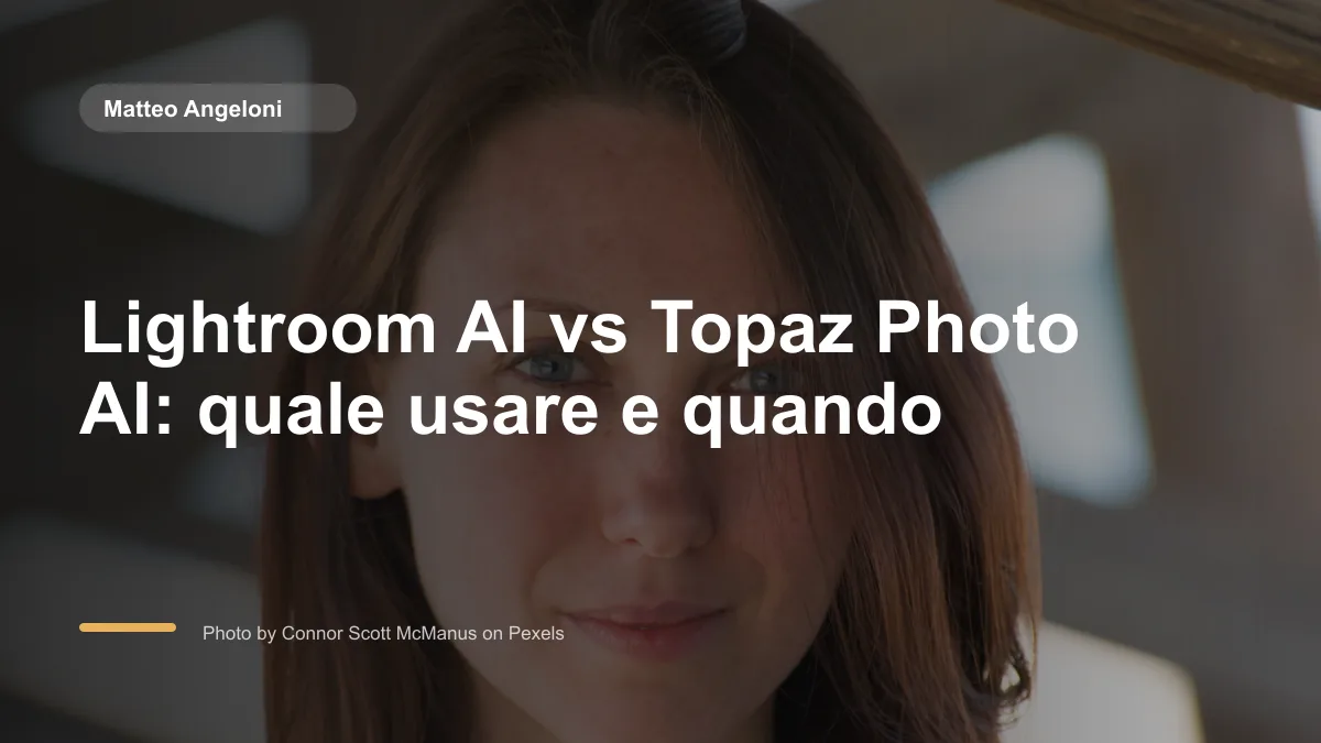 Lightroom AI vs Topaz Photo AI: quale usare e quando