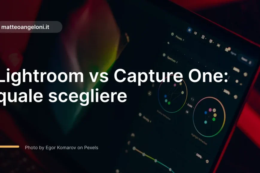 Immagine in evidenza per Lightroom vs Capture One: quale scegliere