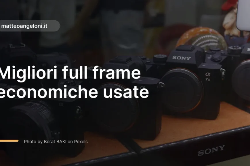 Immagine in evidenza per Migliori full frame economiche usate