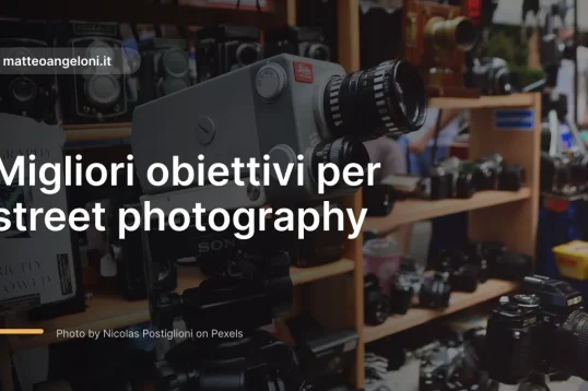 Immagine in evidenza per Migliori obiettivi per street photography