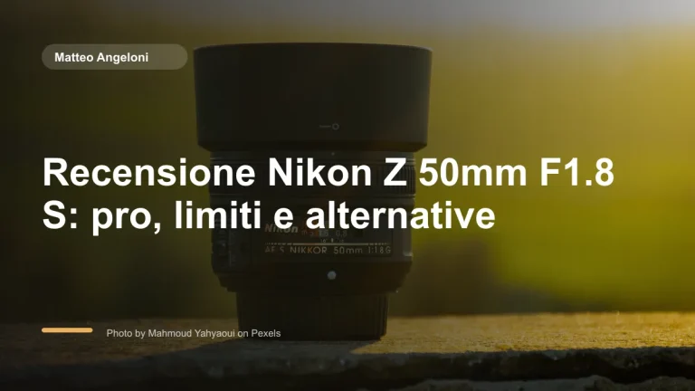 Immagine in evidenza per Recensione Nikon Z 50mm F1.8 S: pro, limiti e alternative