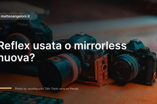 Immagine in evidenza per Reflex usata o mirrorless nuova?