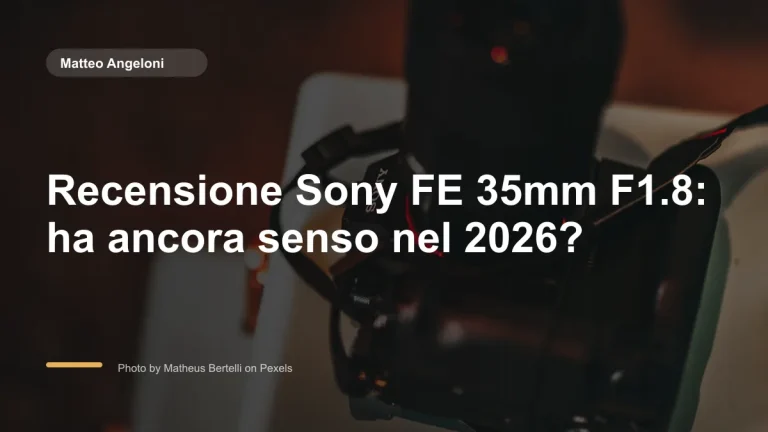 Immagine in evidenza per Recensione Sony FE 35mm F1.8: ha ancora senso nel 2026?